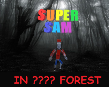 Super Sam™ in ???? forest