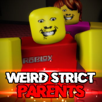 weird strict parents