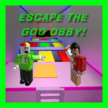 Escape The Goo Obby *BETA*