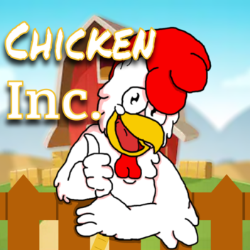 Chickens, Inc.! Pre-Alpha