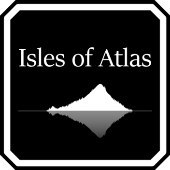 Isles of Atlas [Testing]