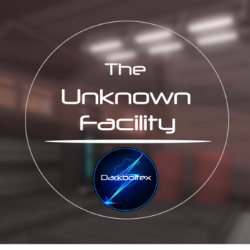 Unknown Facility