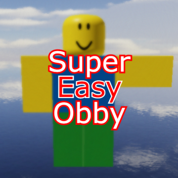 Super Easy Obby (WORK IN PROGRESS)