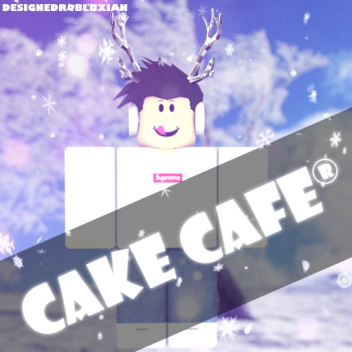 Cake Cafe® Testing