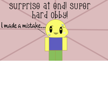 suprise at end! super hard obby![NEW]
