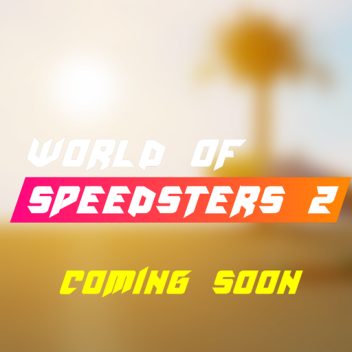 World of Speedsters 2 (Coming soon)