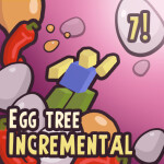 [LAGFIX] Egg Tree Incremental