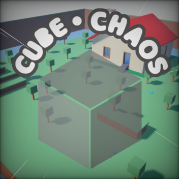 Cube	• Chaos