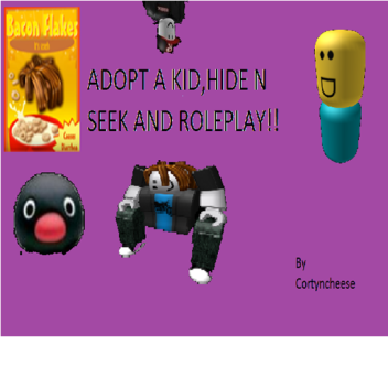 [UPD]Adopt A Kid,Hide N Seek And Roleplay!!