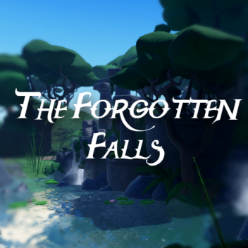 (Showcase) The Forgotten Falls