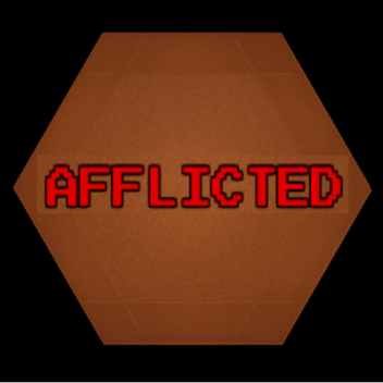 AFFLICTED (Alpha)