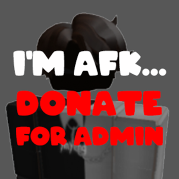 afk until someone donates 100k