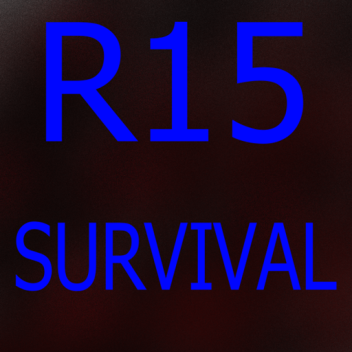 R15 Survival