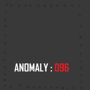 Anomaly : 096