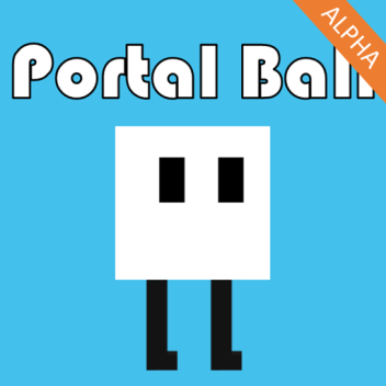 Portal Ball - might release in the future