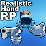 [Test Place] Realistic Hand RP 🖐🤏 [🔨Test]