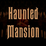 Haunted Mansion Disneyland ( UNFINISHED! )