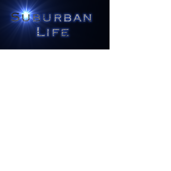 Suburban Life