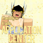 Candy's Cafe's application center! CLOSED