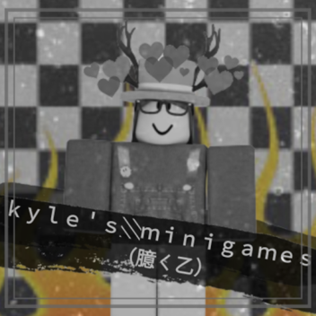 kyle ' s  minigames