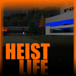 HEIST LIFE, Original, Alpha 1.0