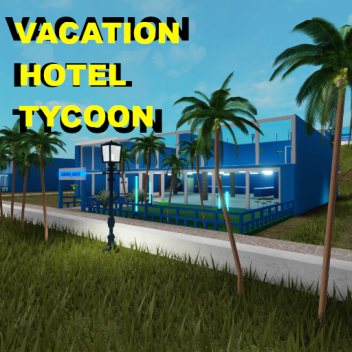 Vacation Hotel Tycoon
