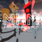 Miners Haven Mod