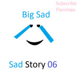 sad story 06  (Part 10 FINALE)
