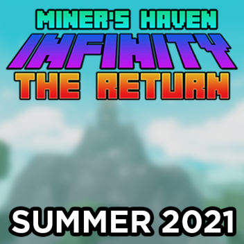 Miner's Haven Infinito