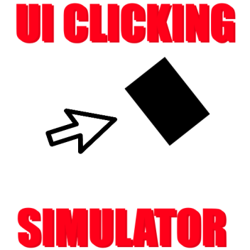 Ui Clicking Simulator [Updates Stopped]