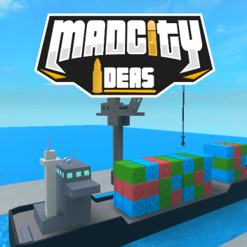 Mad City - Ideas Cargo Port