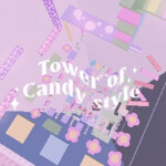Tower of candy style [by: Keyla & Qeisha]