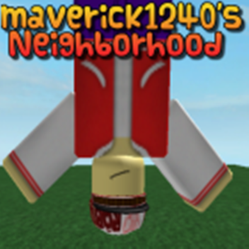 maverick1240's Neighborhood 