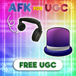 ⏳ AFK FOR FREE UGC [2x for Premium]