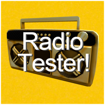 Radio Tester!