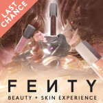 [Last Chance!] Fenty Beauty + Skin Experience