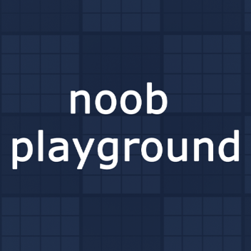 noob playground