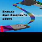 Tablez And Adryan's Obby!