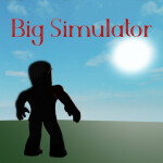 Big Simulator [STILL IN DEVELOPMENT]