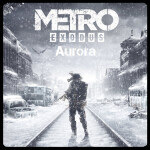 Metro Exodus - Aurora