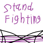 (PJJ) Stand Fighting