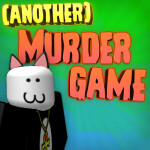 Another Murder Game!