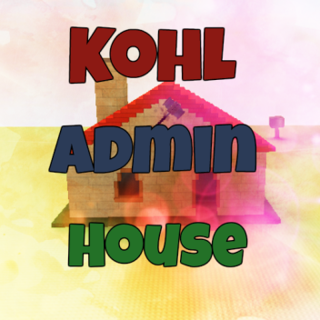 Kohl Admin House