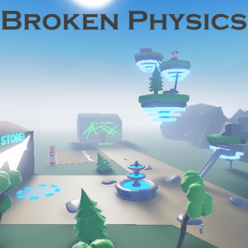 Broken Physics ⚡ [Remastering]