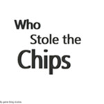 Who Stole The Chips