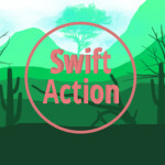 Swift Action