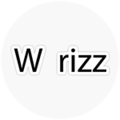 W rizz - Roblox