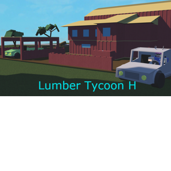 Lumber Tycoon H