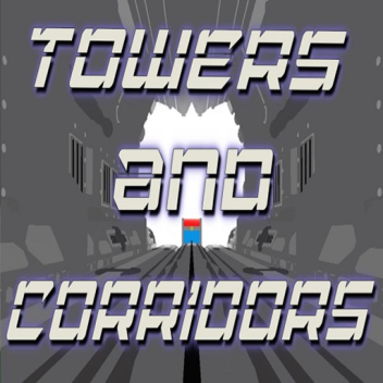 [OPEN ALPHA] Towers And Corridors v6.8.5