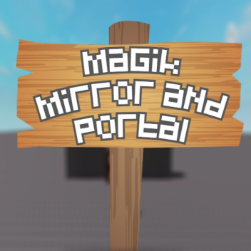 magik mirror and portal